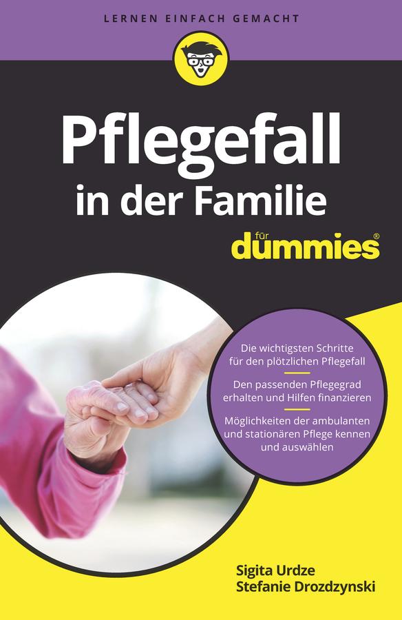 Pflegefall in der Familie für Dummies by Sigita Urdze, Stefanie Drozdzynski