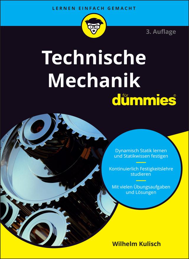 Technische Mechanik für Dummies by Wilhelm Kulisch