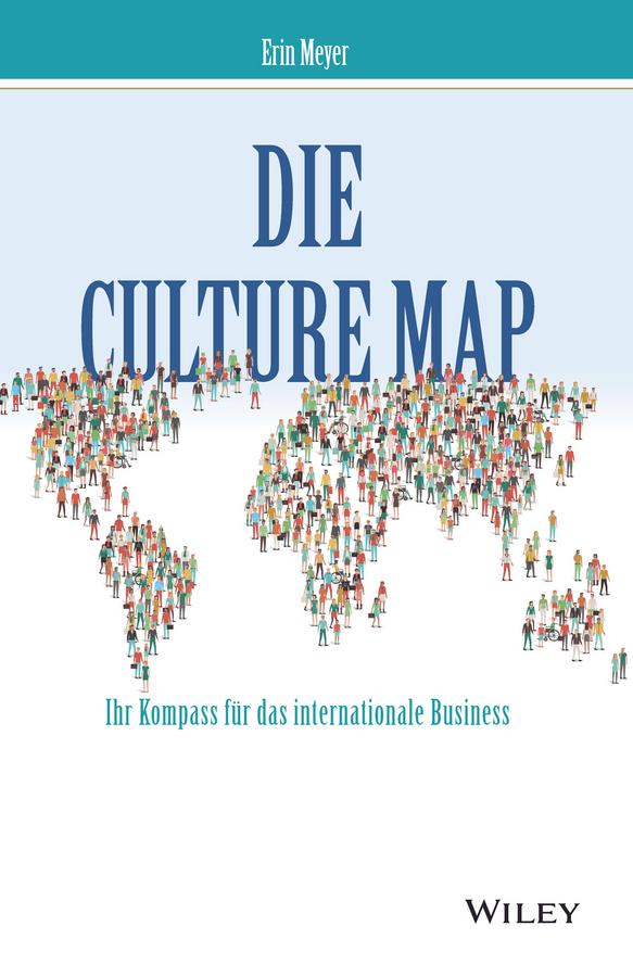 Die Culture Map by Andreas Schieberle, Erin Meyer, Marlies Ferber
