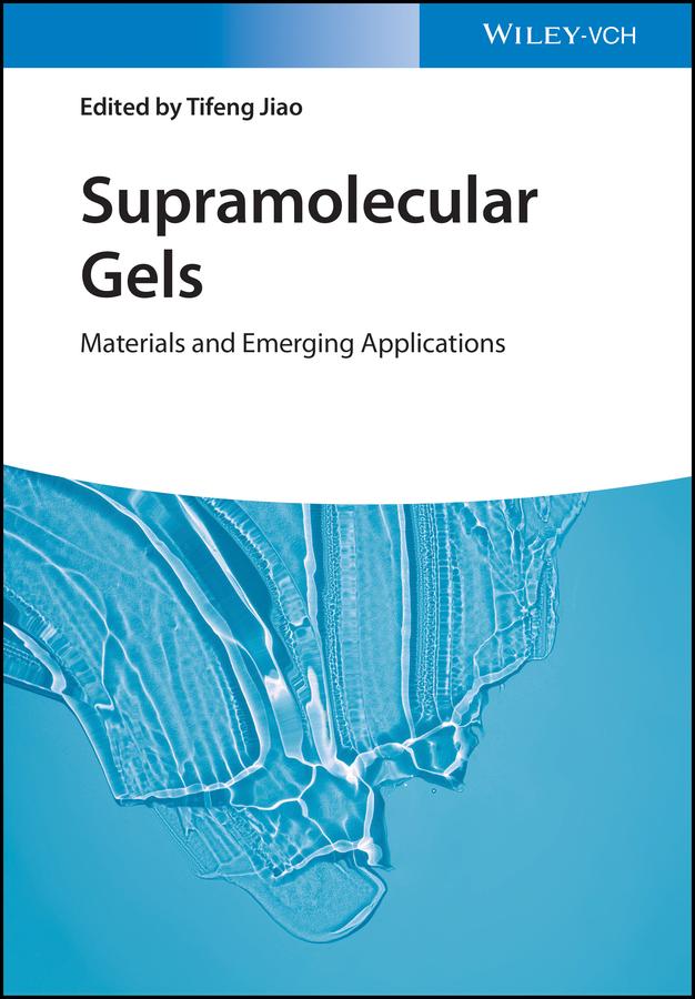 Supramolecular Gels by Tifeng Jiao
