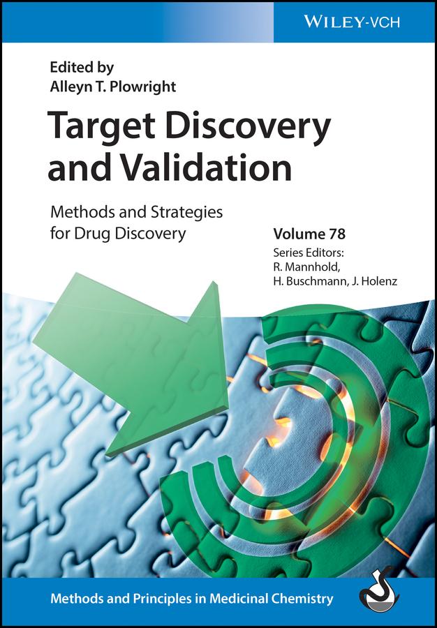 Target Discovery and Validation by Alleyn T. Plowright, Helmut Buschmann, Jörg Holenz, Raimund Mannhold
