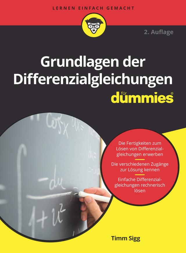 Grundlagen der Differenzialgleichungen für Dummies by Timm Sigg