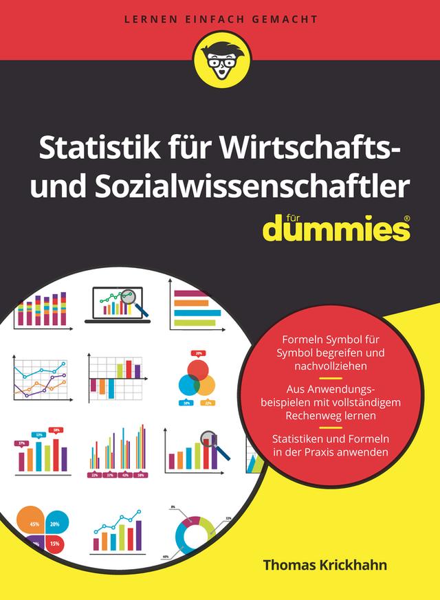 Statistik für Wirtschafts- und Sozialwissenschaftler für Dummies by Thomas Krickhahn