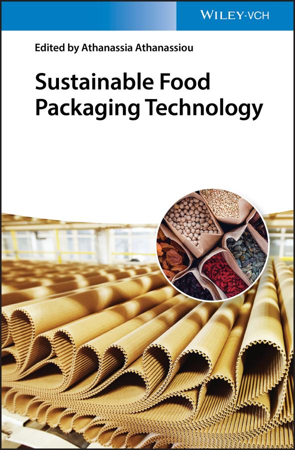 Sustainable Food Packaging Technology by Athanassia Athanassiou