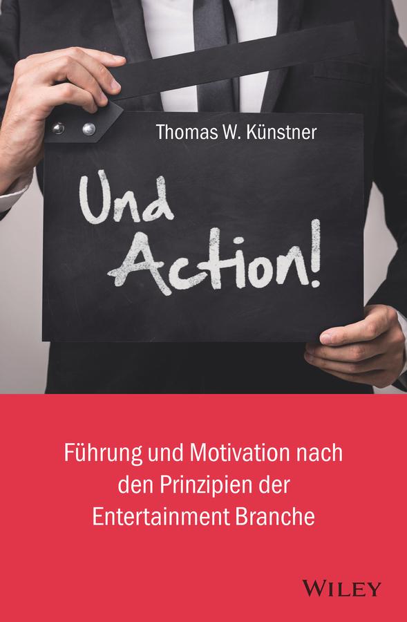 Und Action! by Thomas W. Künstner