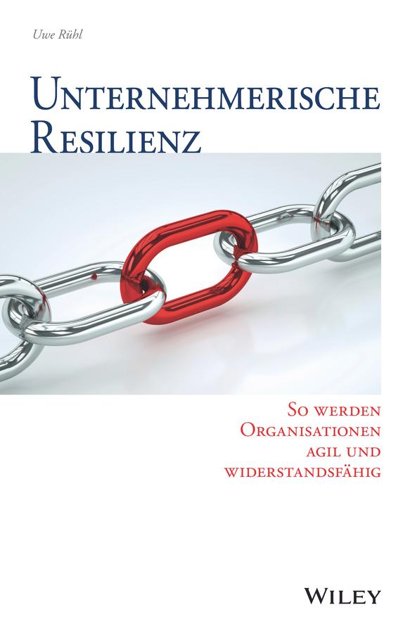 Unternehmerische Resilienz by Uwe Rühl