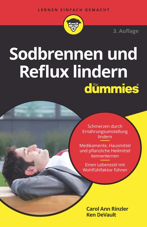 Sodbrennen und Reflux lindern für Dummies by Carol Ann Rinzler, Ken DeVault