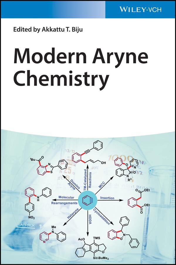 Modern Aryne Chemistry by Akkattu T. Biju