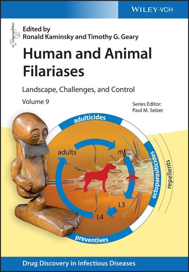 Human and Animal Filariases by Paul M. Selzer, Ronald Kaminsky, Timothy G. Geary