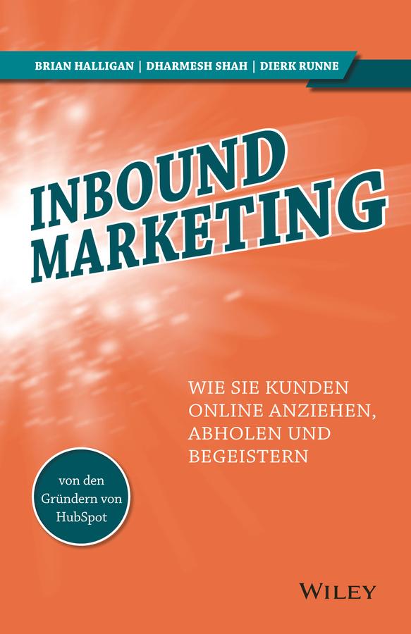 Inbound Marketing by Brian Halligan, Dharmesh Shah, Dierk Runne