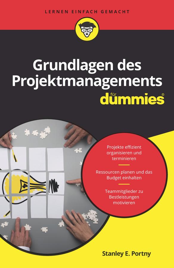 Grundlagen des Projektmanagements für Dummies by Stanley E. Portny