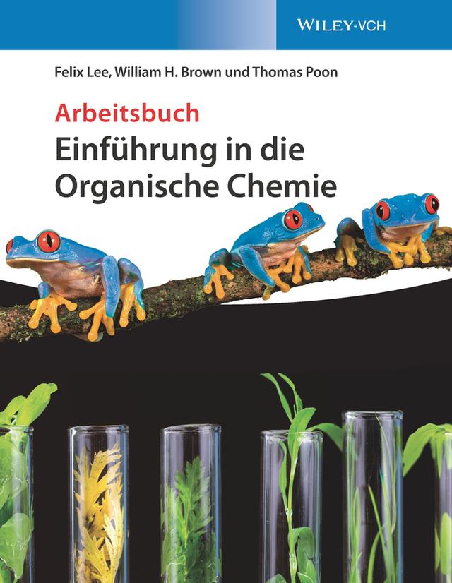 Einführung in die Organische Chemie by Felix Lee, Joachim Podlech, Thomas Poon, William H. Brown