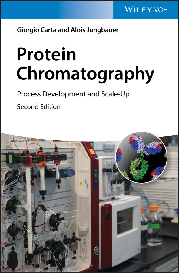 Protein Chromatography by Alois Jungbauer, Giorgio Carta