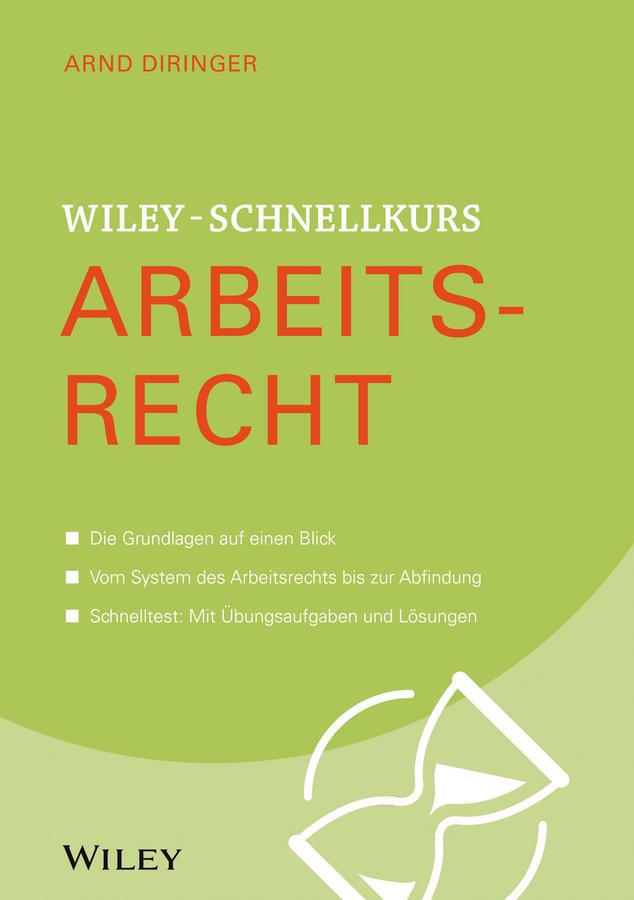 Wiley-Schnellkurs Arbeitsrecht by Arnd Diringer