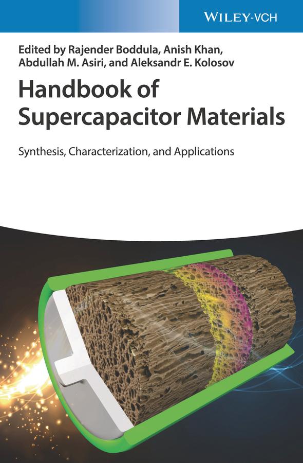 Handbook of Supercapacitor Materials by Abdullah M. Asiri, Aleksandr E. Kolosov, Anish Khan, Rajender Boddula