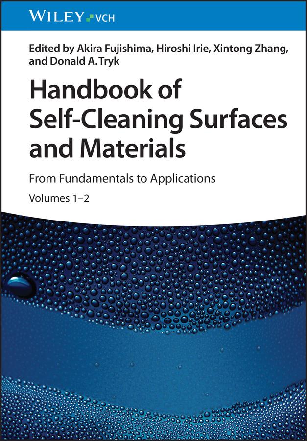 Handbook of Self-Cleaning Surfaces and Materials by Akira Fujishima, Donald A. Tryk, Hiroshi Irie, Xintong Zhang