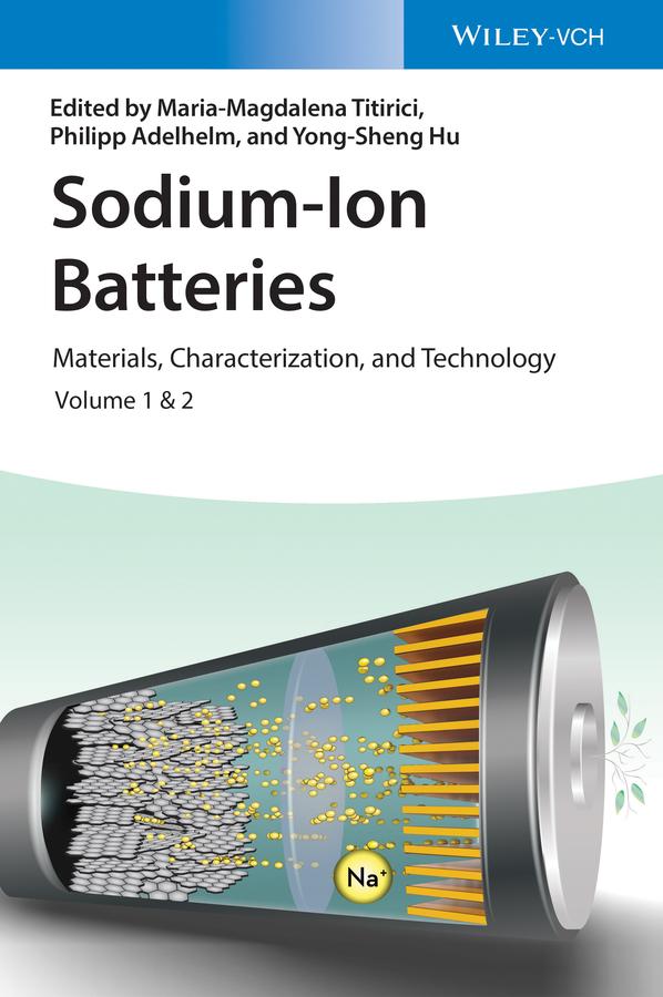 Sodium-Ion Batteries by Maria-Magdalena Titirici, Philipp Adelhelm, Yong-Sheng Hu