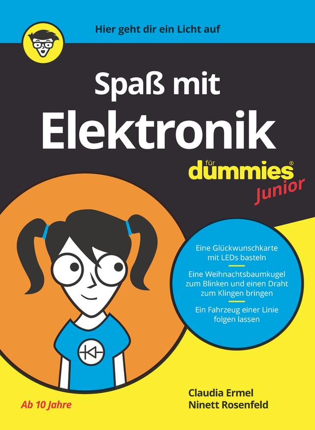 Spaß mit Elektronik für Dummies Junior by Claudia Ermel, Ninett Rosenfeld