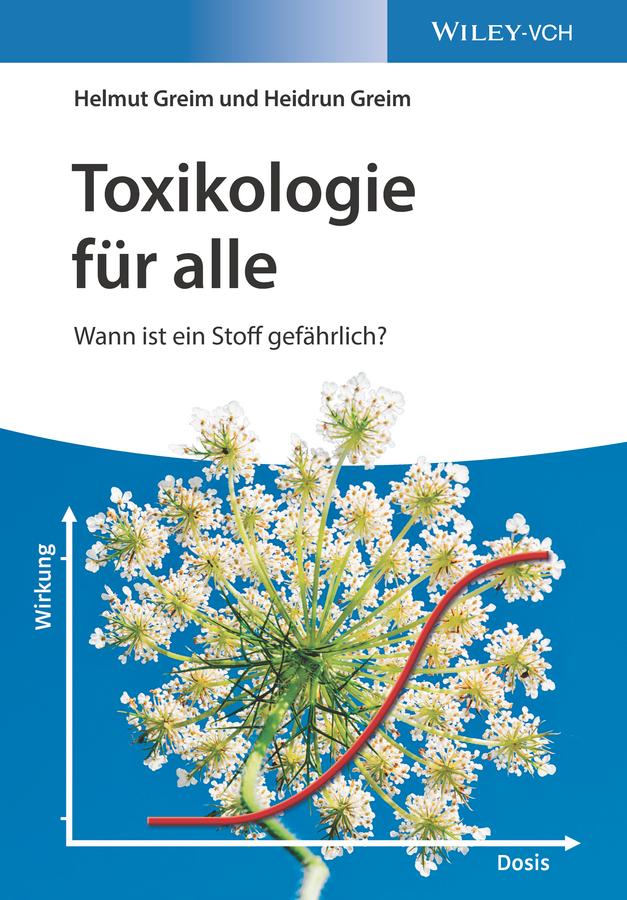 Toxikologie für alle by Heidrun Greim, Helmut Greim