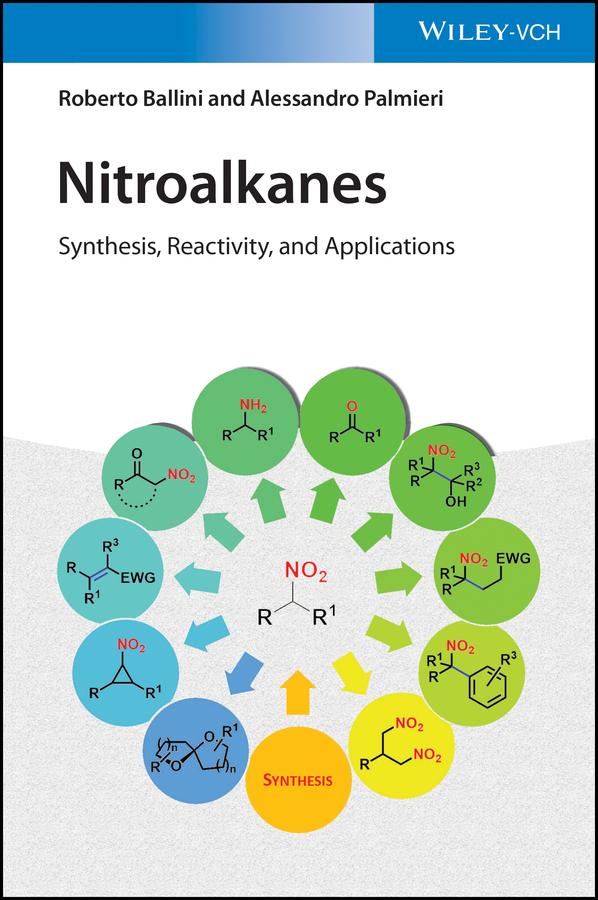 Nitroalkanes by Alessandro Palmieri, Roberto Ballini