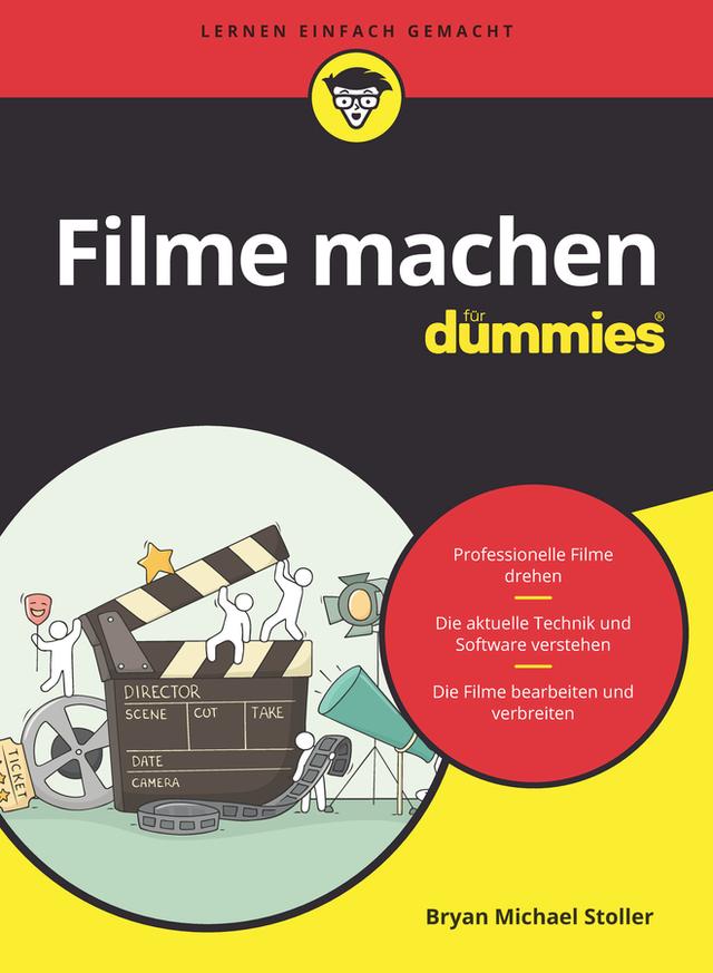 Filme machen für Dummies by Bryan Michael Stoller, Rainer Niermann