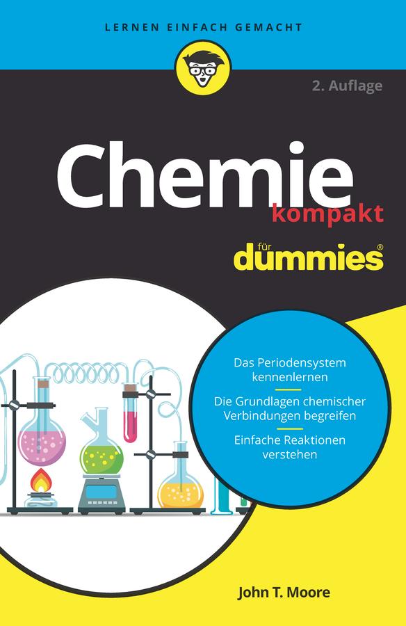 Chemie kompakt für Dummies by Hans Joachim Beese, Hartmut Strahl, John T. Moore