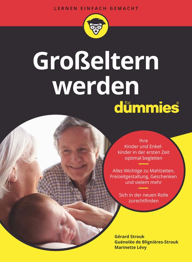 Grosseltern werden für Dummies by Birgit Dolling, Gerard Strouk