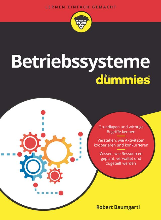 Betriebssysteme für Dummies by Robert Baumgartl