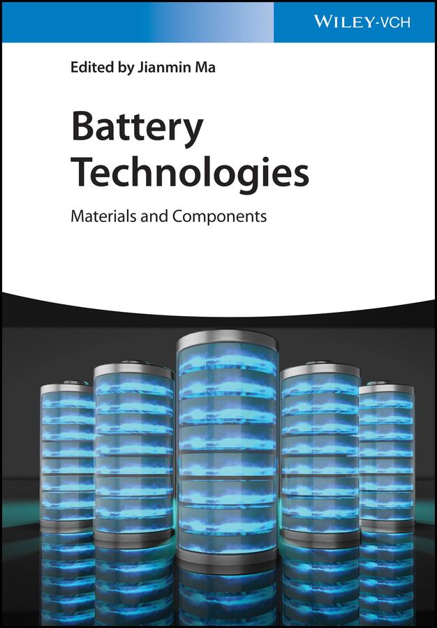 Battery Technologies by Jianmin Ma