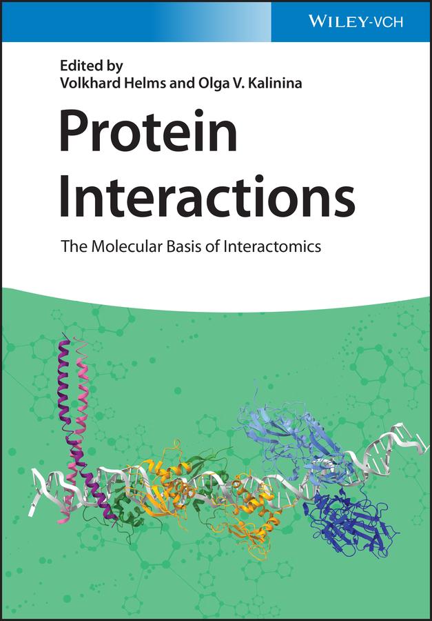 Protein Interactions by Olga V. Kalinina, Volkhard Helms