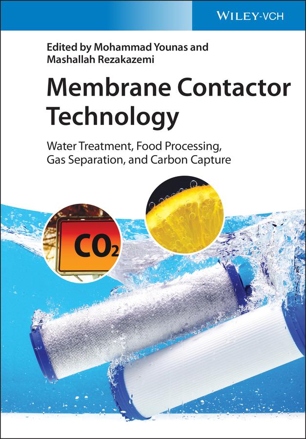 Membrane Contactor Technology by Mashallah Rezakazemi, Mohammad Younas