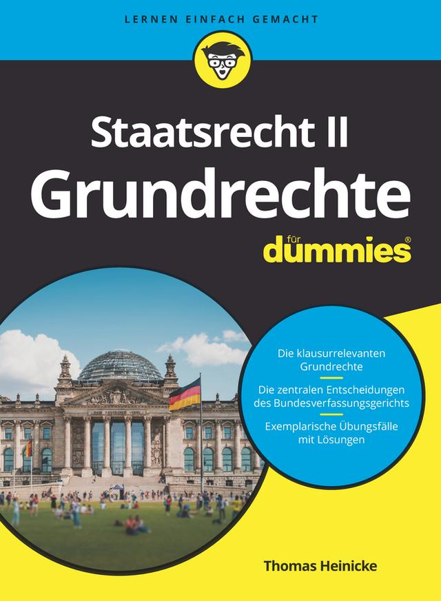 Staatsrecht II: Grundrechte für Dummies by Thomas Heinicke