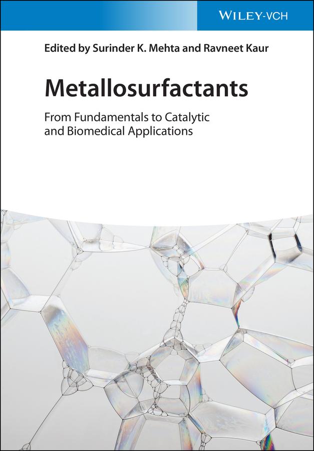 Metallosurfactants by Ravneet Kaur, Surinder K. Mehta