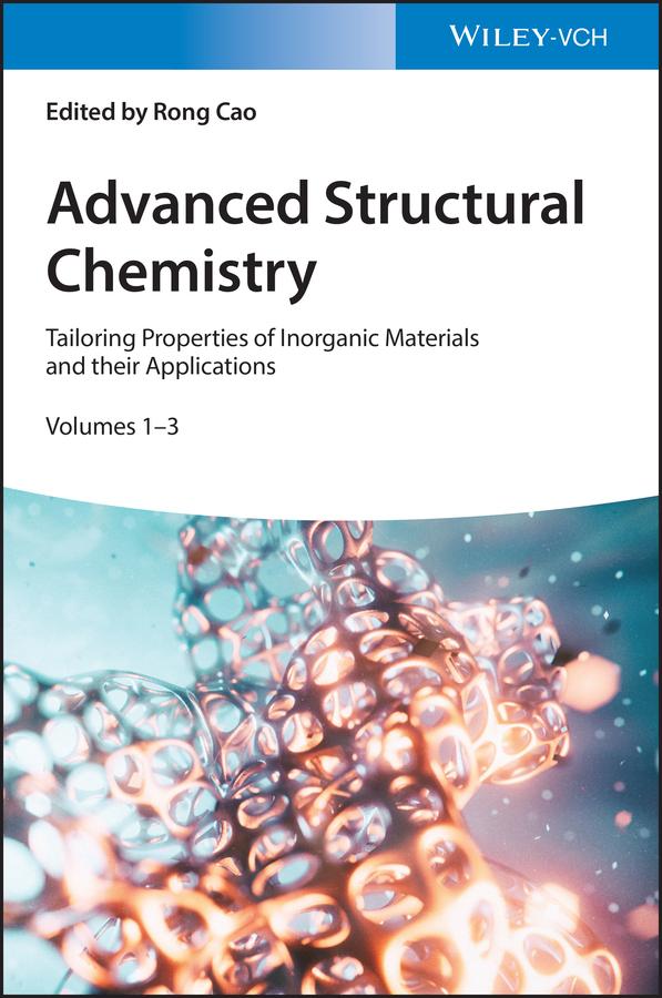 Advanced Structural Chemistry by Rong Cao