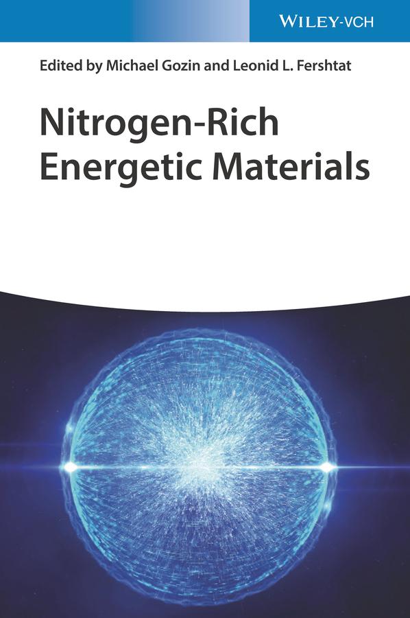 Nitrogen-Rich Energetic Materials by Leonid L. Fershtat, Michael Gozin