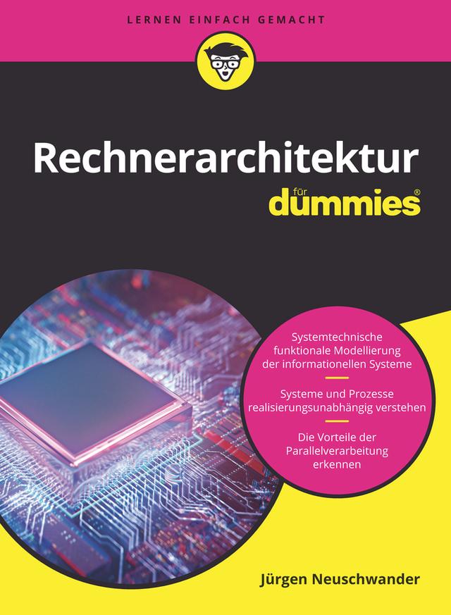 Rechnerarchitektur für Dummies by Jürgen Neuschwander