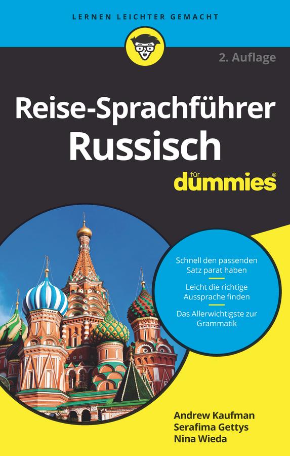 Reise-Sprachführer Russisch für Dummies by Andrew D. Kaufman, Inge Wanner, Nina Wieda, Serafima Gettys