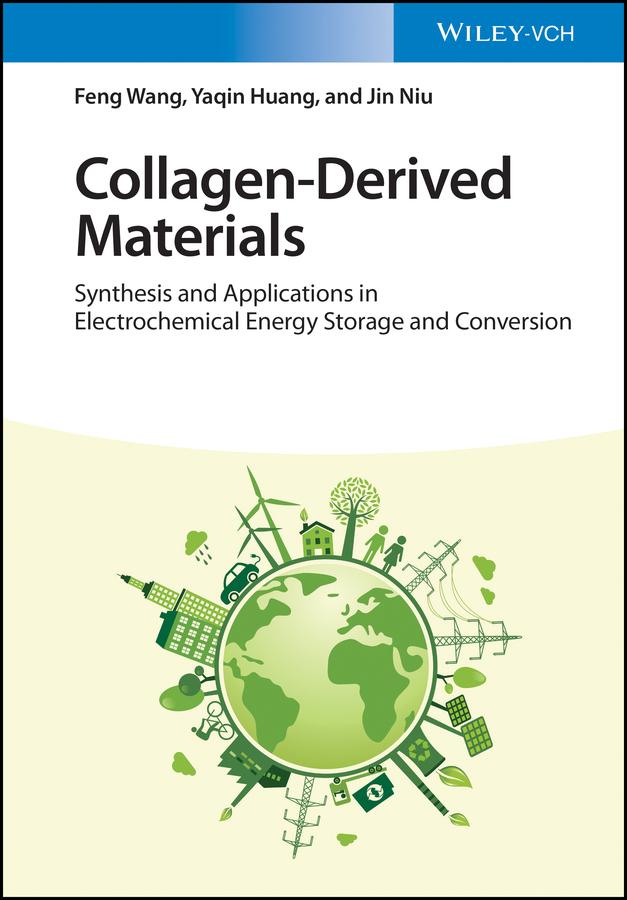 Collagen-Derived Materials by Feng Wang, Jin Niu, Yaqin Huang
