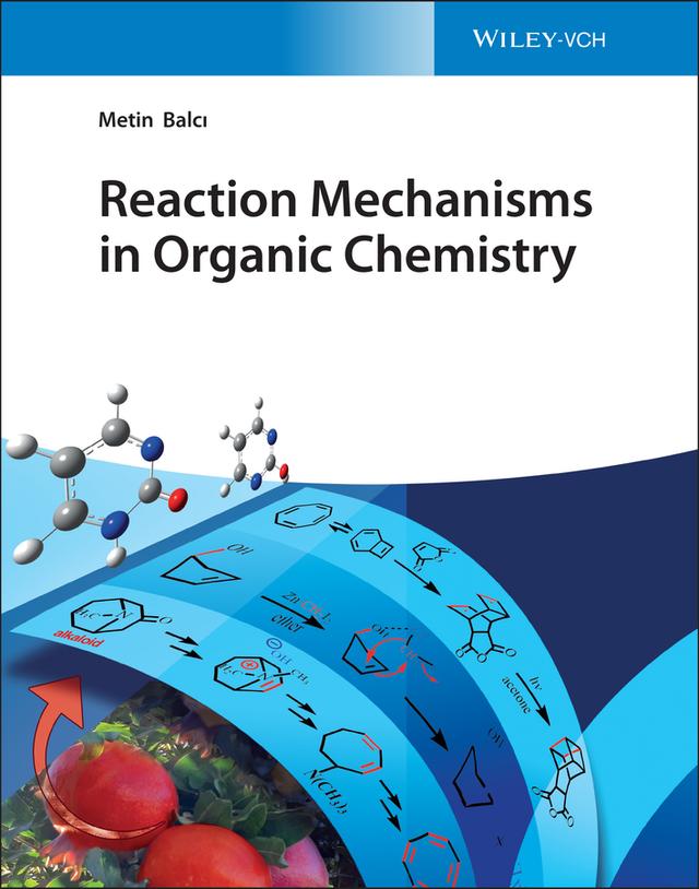 Reaction Mechanisms in Organic Chemistry by Metin Balcı