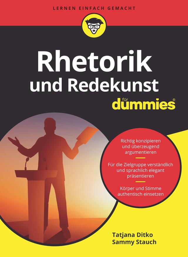 Rhetorik und Redekunst für Dummies by Sammy Stauch, Tatjana Ditko