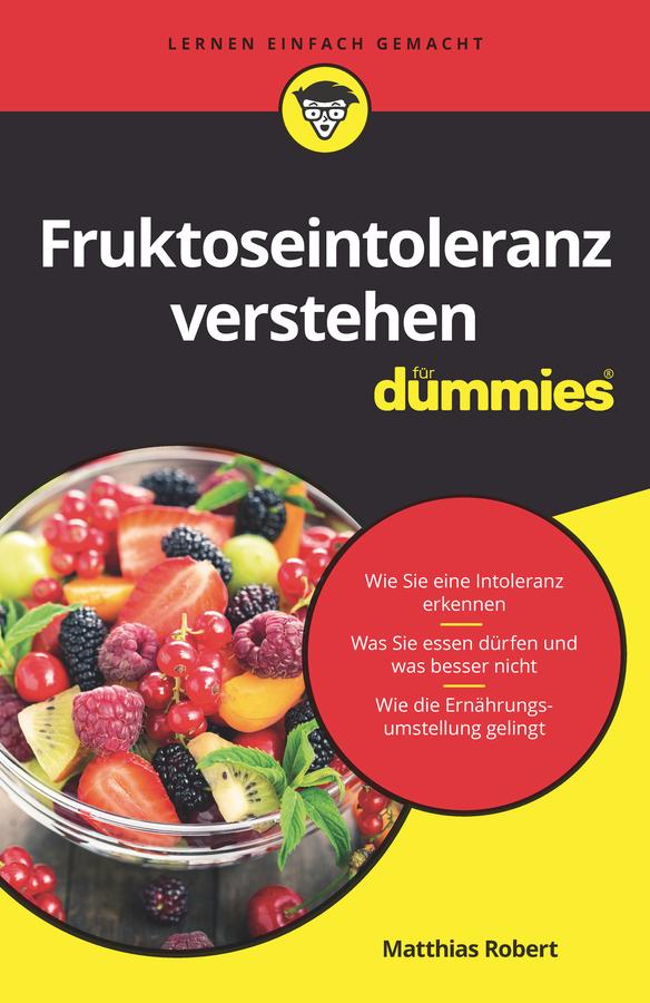 Fruktoseintoleranz für Dummies by Matthias Robert
