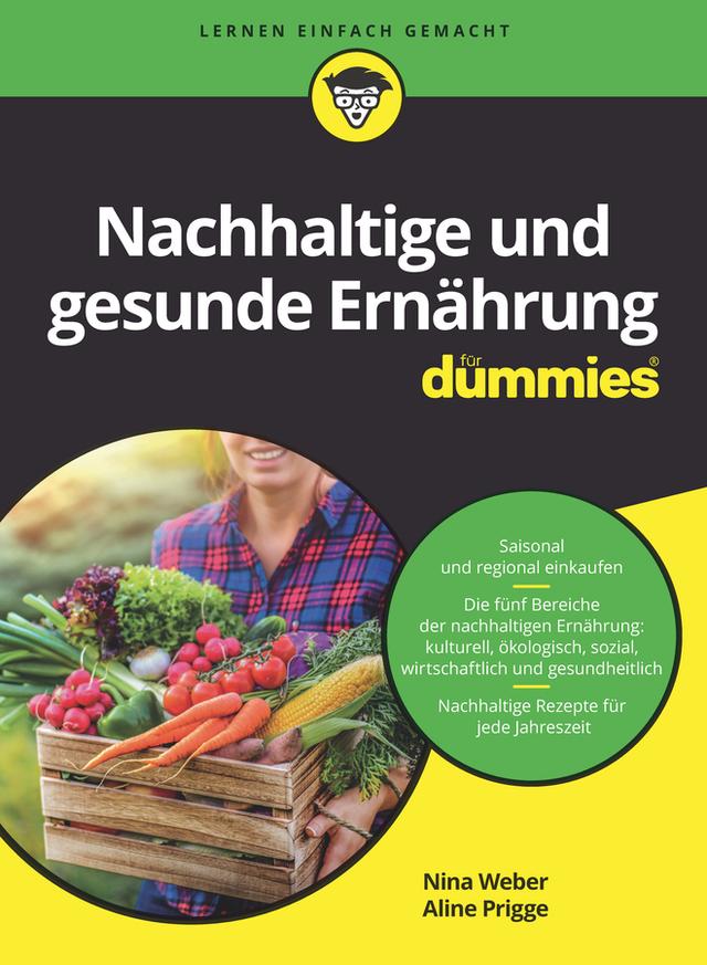 Nachhaltige und gesunde Ernährung für Dummies by Aline Prigge, Nina Weber
