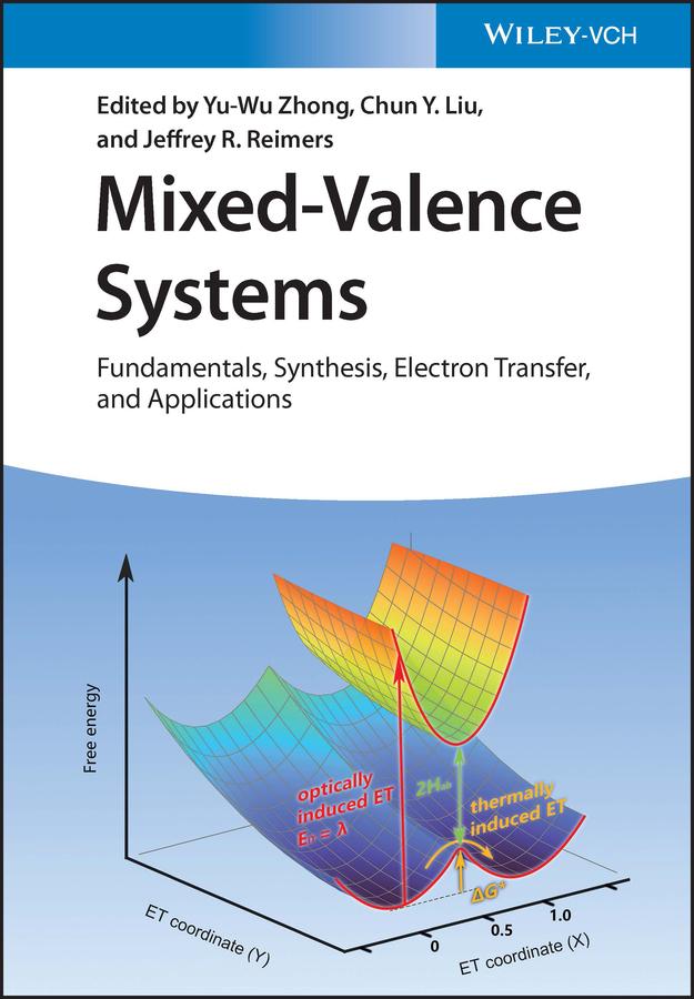 Mixed-Valence Systems by Chun Yuan Liu, Jeffrey R. Reimers, Yu-Wu Zhong