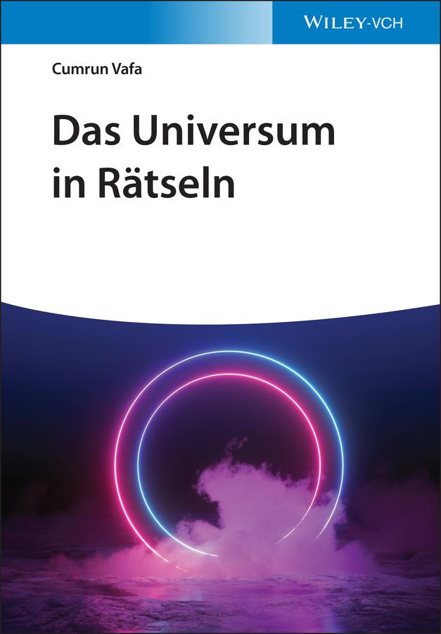 Das Universum in Rätseln by Cumrun Vafa, Michael Bar-Eli