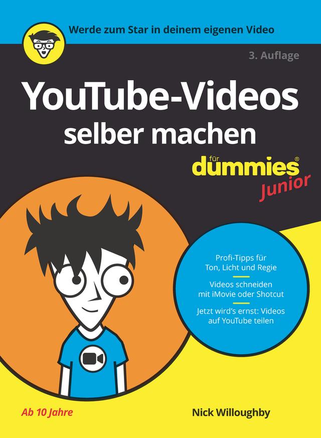 YouTube-Videos selber machen für Dummies Junior by Hartmut Strahl, Nick Willoughby, Tee Morris, Will Eagle