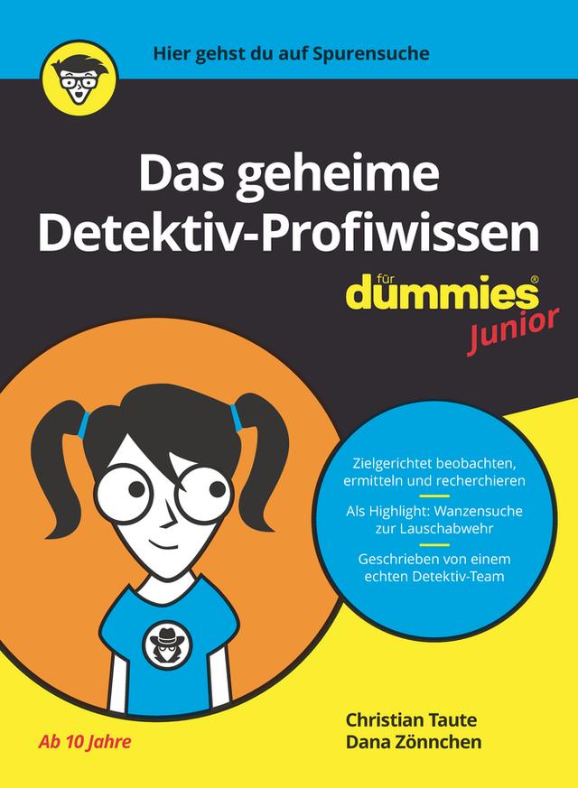Das geheime Detektiv-Profiwissen für Dummies Junior by Christian Taute, Dana Zönnchen