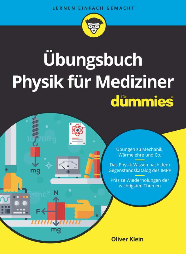 Übungsbuch Physik für Mediziner für Dummies by Oliver Klein