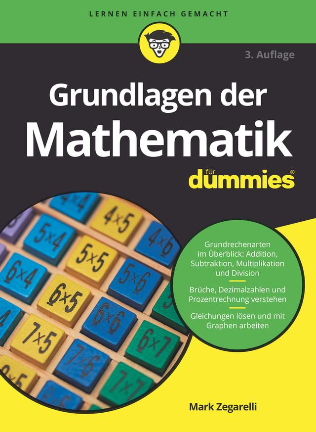Grundlagen der Mathematik für Dummies by Mark Zegarelli
