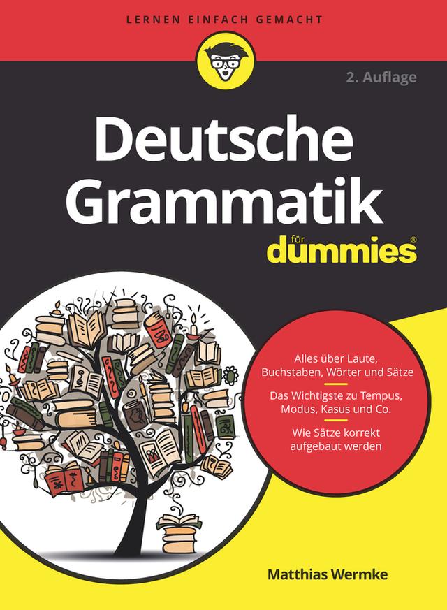 Deutsche Grammatik für Dummies by Matthias Wermke