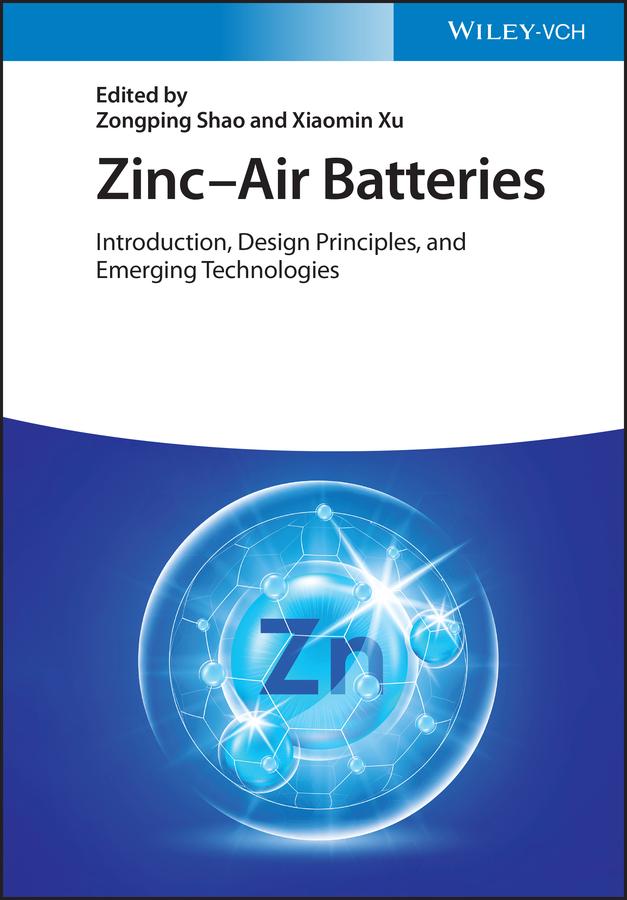 Zinc-Air Batteries by Xiaomin Xu, Zongping Shao